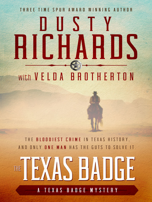 Title details for The Texas Badge, Book 1 by Dusty Richards - Available